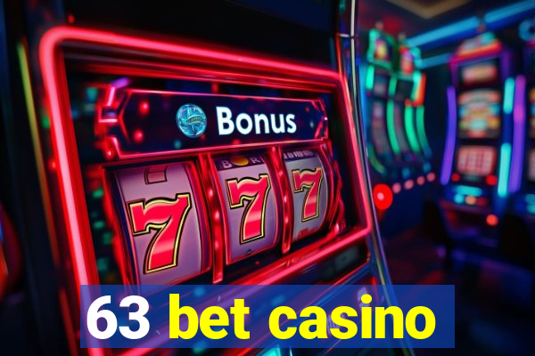 63 bet casino